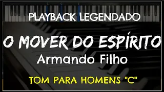 🎤 O Mover do Espírito (PLAYBACK LEGENDADO no Piano - TOM MASCULINO "C") Armando Filho, by Niel Nasct