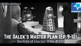 The Dalek's Master Plan (Ep. 9-12) (1st Doctor) - The Secrets of Doctor Who