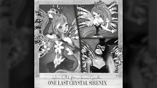 Winx Club | Ariana Grande ft. Elisa Rosselli - "One Last Crystal Sirenix" [Mashup/Remix!]