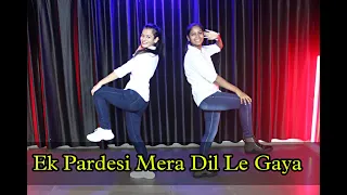 Ek Pardesi Mera Dil Le Gya Dance --  Choreography  -- Fire Dance Studio by Nitya Vashisth