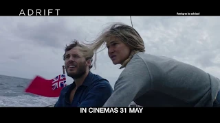 ADRIFT (15s TV Spot) :: IN CINEMAS 31 MAY 2018 (SG)