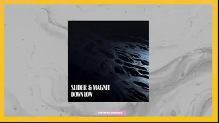 Slider & Magnit  - Down Low