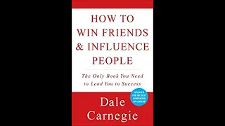 How to Win Friends and Influence People - Book Summary