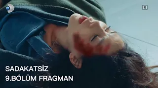 Sadakatsiz 9.Bölüm Fragman