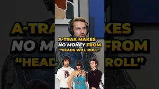 A-Trak Makes No Money From ‘Heads Will Roll’ | R.O.A.D. Podcast Clips