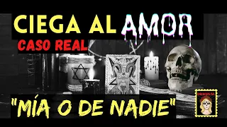 👉BRUJERÍA REAL⎮CIEGA AL AMOR⎮RELATOS DE BRUJERÍA⎮RELATO DE TERROR REAL (Viviendo con el miedo)