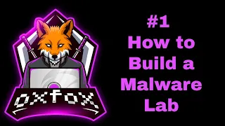 #1 How to Build a Malware Lab