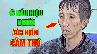 6 Nét Tướng Của Người ÁC ĐỘC Phải Tránh Xa Ngay Kẻo Hối Hận Không Kịp