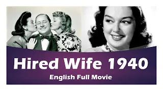 Hired Wife 1940 - comedy romance classic full movie, Rosalind Russell, Brian Aherne #classicmovies