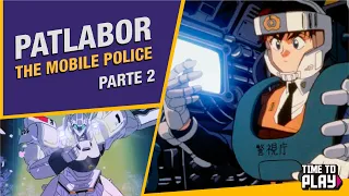 PATLABOR - THE MOBILE POLICE [ DUBLADO ] PARTE 2
