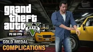 GTA 5 PC - Mission #3 - Complications [Gold Medal Guide - 1080p 60fps]