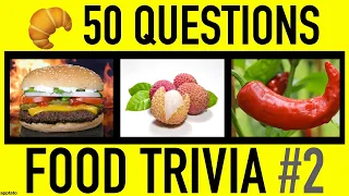 FOOD TRIVIA QUIZ #2 - 50 Food Trivia General Knowledge Questions and Answers | Pub Quiz