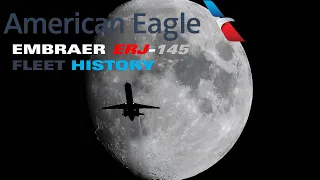 American Eagle Embraer ERJ-145 Fleet History (1998-Present)