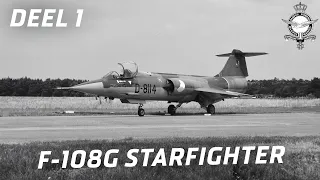 De Legendarische F-104G Starfighter - Deel 1