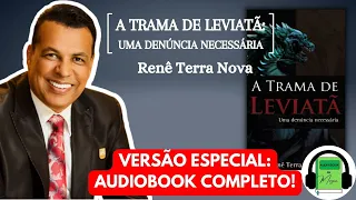 Audiobook COMPLETO A TRAMA DE LEVIATÃ - Renê Terra Nova | AUDIO LIVRO