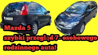 Mazda 5 - rodzinny 7 osobowy samochód za małą kasę! Szybkie oględziny. | HANDLUJTYM