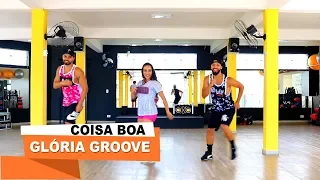 Coisa Boa - Gloria Groove ll COREOGRAFIA WORK DANCE ll Aulas de Dança