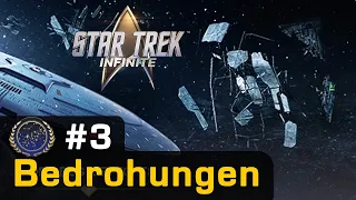 #3: Bedrohungen ✦ Let's Play Star Trek Infinite ✦ Die Föderation (Gameplay / German)