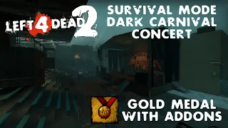 (8/43) Left 4 Dead 2 - Dark Carnival Concert Survival Mode [Gold Medal] (with BOT add-ons)