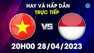 🔴 Trực Tiếp | Việt Nam - Indonesia | Đối Thủ Nguy Hiểm Gấp Bội