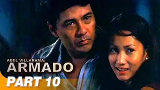 'Abel Villarama: Armado’ FULL MOVIE Part 10 | Ace Vergel