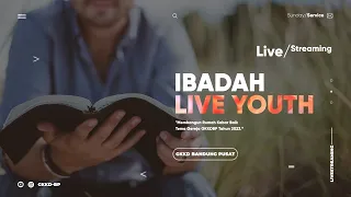 Ibadah Live Youth GKKD-BP || Minggu, 05 Maret 2023