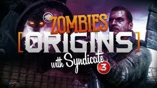 Black Ops 2 Zombies: 'Origins' Live w/Syndicate Part 3