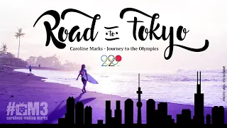 Caroline Marks - Road to Tokyo - Teaser