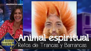 Trancas y Barrancas convierte a diferentes famosos en su animal espiritual - El Hormiguero 3.0