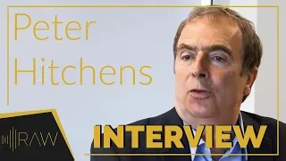 Peter Hitchens | RAW Interviews [RE-UPLOAD]