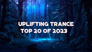 🔊 Uplifting Trance Mix 2024 🔸 Top 20 of 2023 🔸