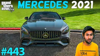 MOST EXPENSIVE MERCEDES OF 2021 GTA 5 | GTA5 GAMEPLAY #443