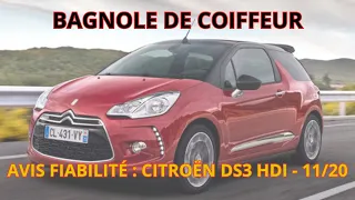 AVIS FIABILITÉ - CITROËN DS DS3 HDI ( CABRIOLET ) - COMME UNE COUPE RATÉE CHEZ LE COIFFEUR - 11/20