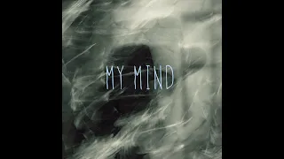 My Mind. (Official Audio)