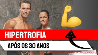 5 fatores que ATRAPALHAM A HIPERTROFIA/GANHO DE MASSA após os 30 anos. O que muda na alimentação?