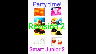 Revision 2. Party time! Smart Junior 2.