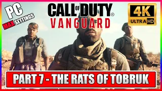 COD: Vanguard | Part 7 -The Rats of Tobruk PC Gameplay [NO COMMENTARY] 4K