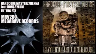 Hardcore Masterz Vienna ft. Nonasylum - Fu**ing Six