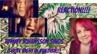 Tommy Johansson sings O Helga Natt (O Holy Night) in Swedish!! REACTION!!!!