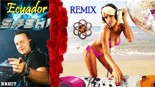 Sash & BBHIT - Ecuador (Remix & videomix)