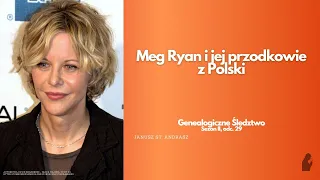 Meg Ryan i jej przodkowie z Polski