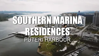 PROPERTY REVIEW #125 | SOUTHERN MARINA RESIDENCES, PUTERI HARBOUR (JOHOR)