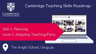 Skill 1: Planning. Adapting Medium and Long Term Plans. Level 2. | Cambridge Teaching Skills Roadmap