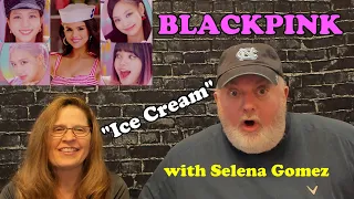 Reaction to "Ice Cream" by BLACKPINK with Selena Gomez