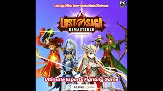 Lost Saga is Back Lost Saga Remastered Fighting action game most popular since 2009.