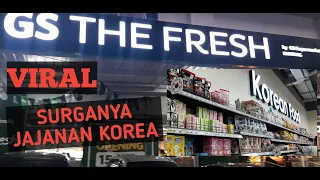 PENCINTA KOREA WAJIB KESINI | GS THE FRESH MAMPANG SUPERMARKET