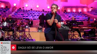 Jota Quest e Orquestra Ouro Preto - Daqui só se leva o amor