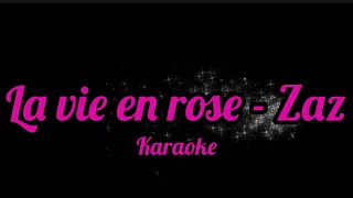 La vie en rose - Zaz Karaoke