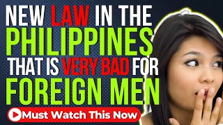 New Law in Philippines Will Affect Foreign Men | Expat Philippines | Filipina
