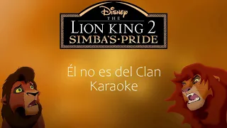 Él no es del clan | El Rey León 2 | Karaoke🦓🦒